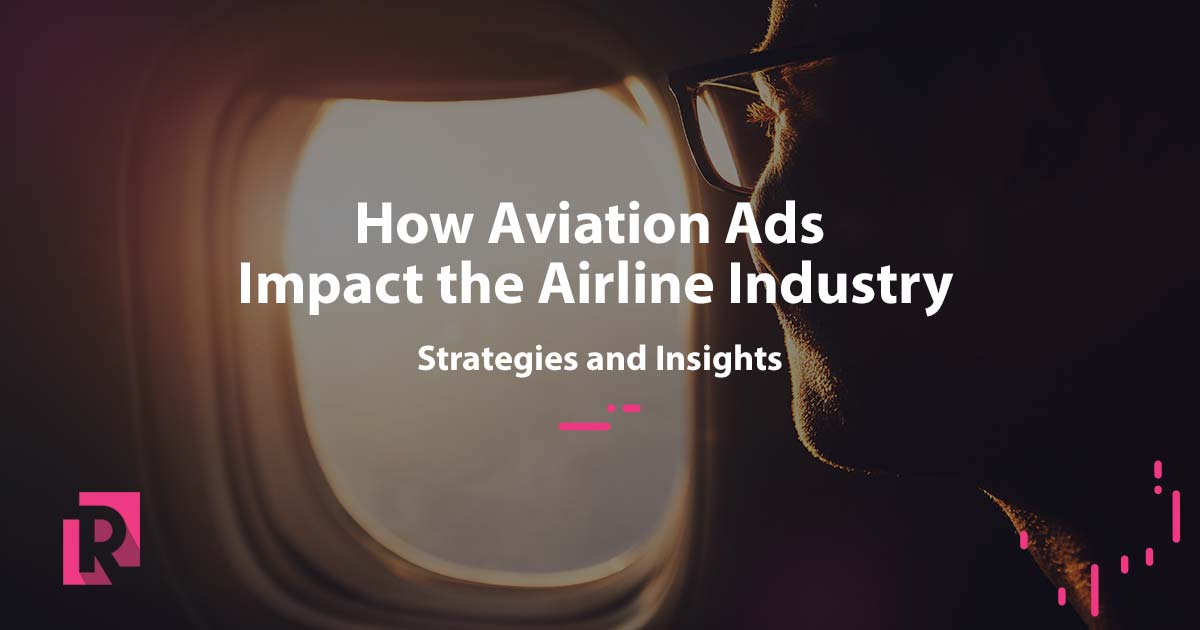 Impact From Aviation Ads To Airline Industry.